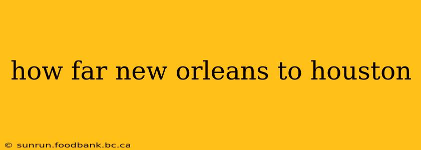how far new orleans to houston