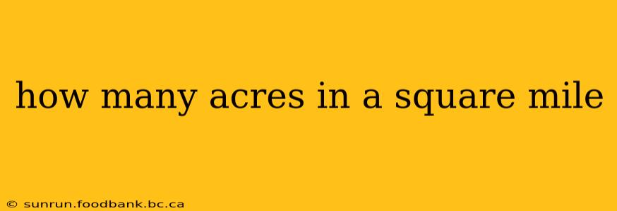 how many acres in a square mile