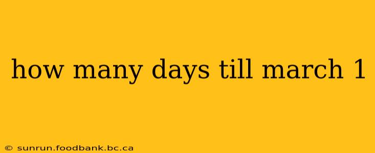 how many days till march 1