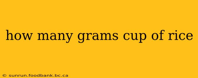how many grams cup of rice