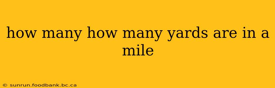 how many how many yards are in a mile