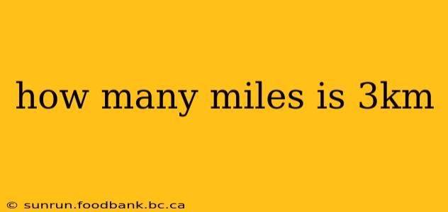 how many miles is 3km