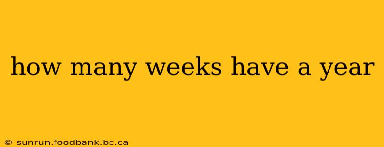 how many weeks have a year