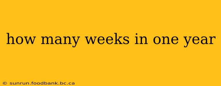 how many weeks in one year