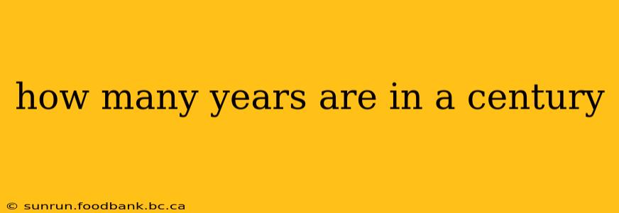 how many years are in a century