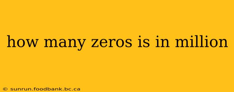 how many zeros is in million