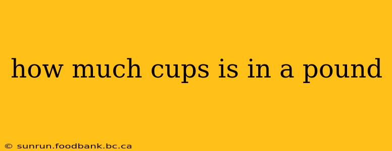how much cups is in a pound