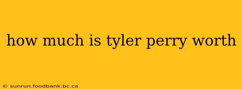 how much is tyler perry worth
