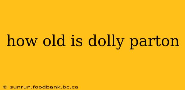 how old is dolly parton