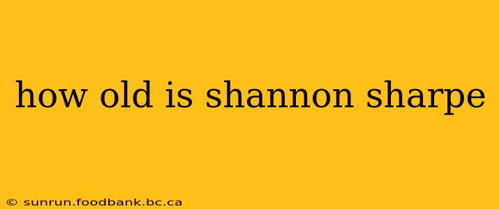 how old is shannon sharpe