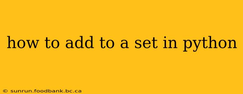 how to add to a set in python