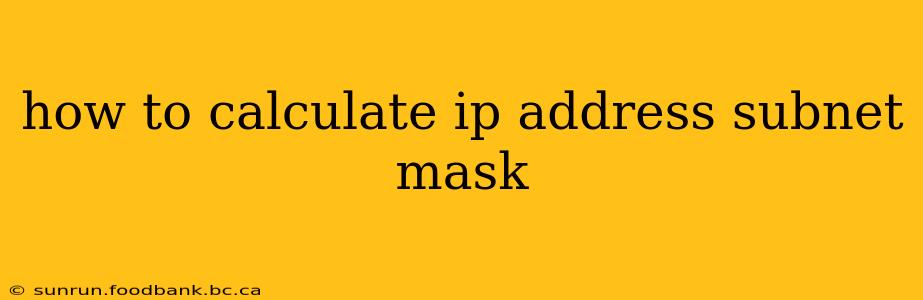 how to calculate ip address subnet mask