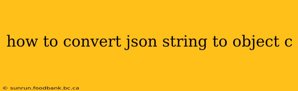 how to convert json string to object c