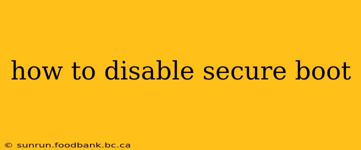 how to disable secure boot