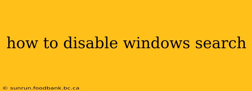 how to disable windows search