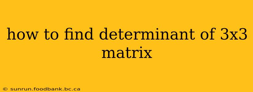 how to find determinant of 3x3 matrix