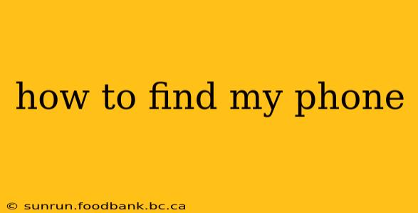 how to find my phone