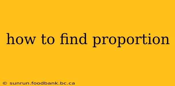how to find proportion