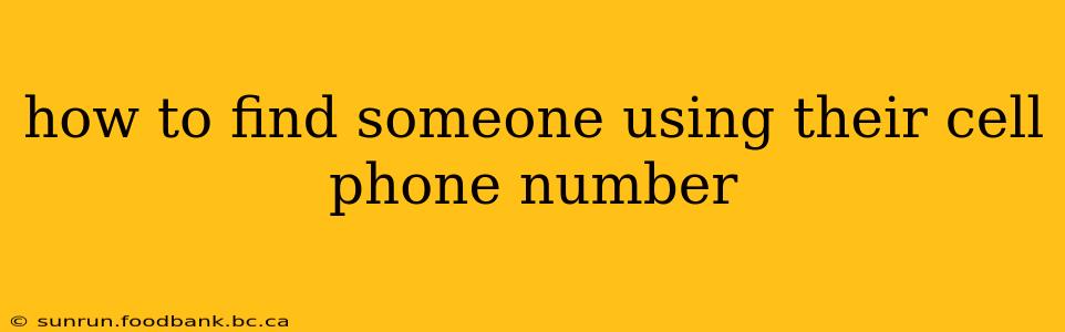 how to find someone using their cell phone number