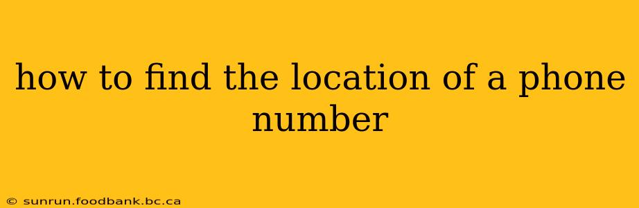 how to find the location of a phone number