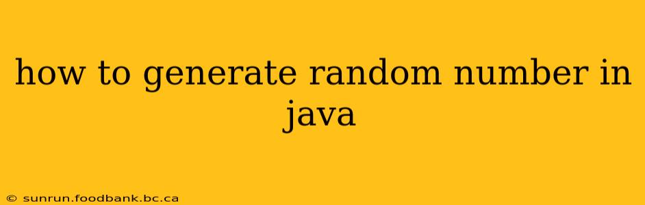 how to generate random number in java
