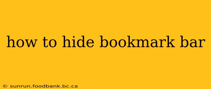 how to hide bookmark bar