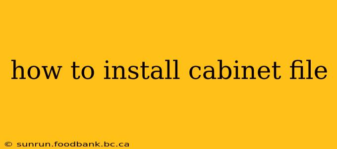 how to install cabinet file