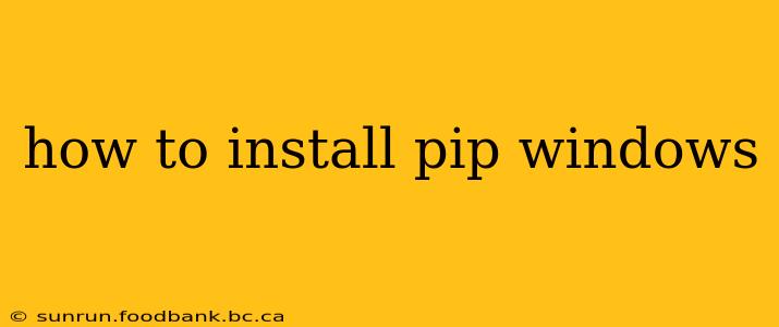 how to install pip windows