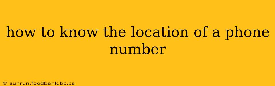 how to know the location of a phone number