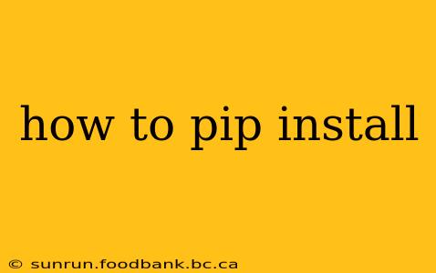 how to pip install