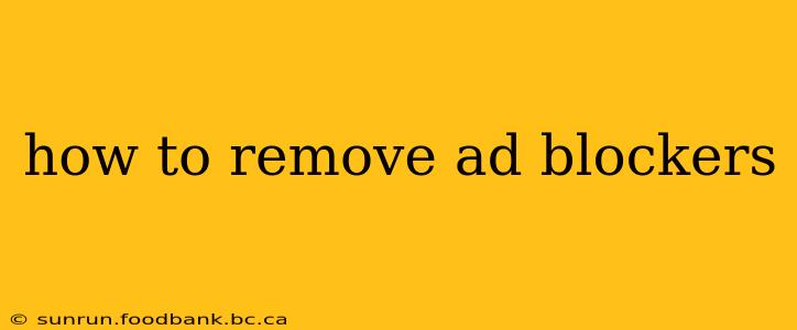 how to remove ad blockers