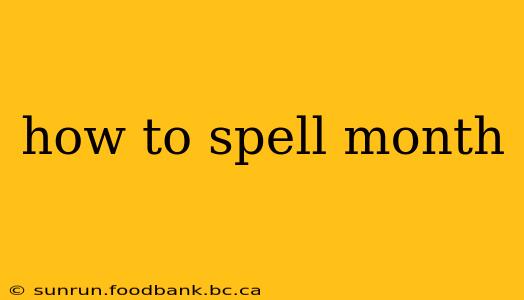 how to spell month