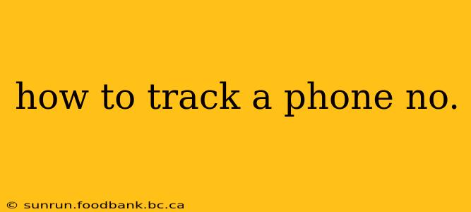 how to track a phone no.
