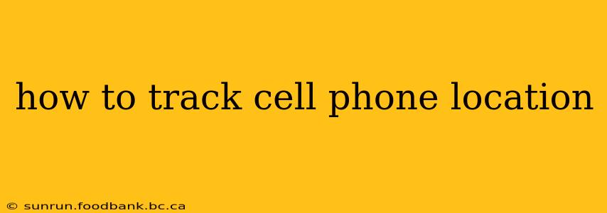 how to track cell phone location