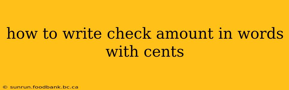 how to write check amount in words with cents