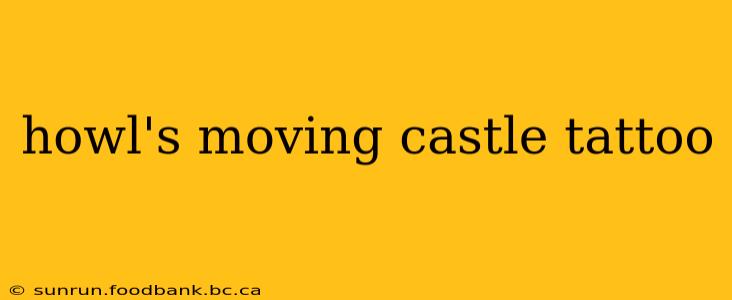 howl's moving castle tattoo