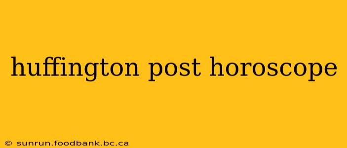 huffington post horoscope