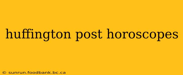 huffington post horoscopes