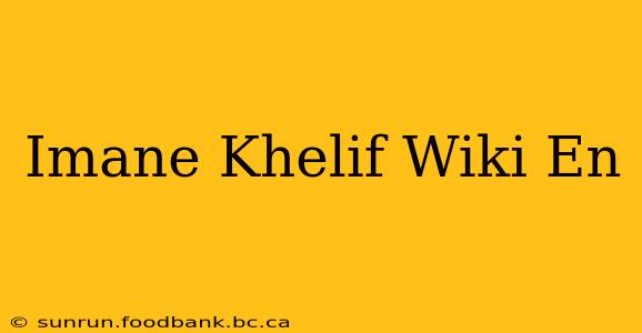 Imane Khelif Wiki En