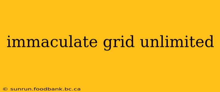 immaculate grid unlimited