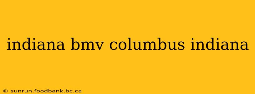 indiana bmv columbus indiana