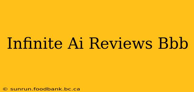 Infinite Ai Reviews Bbb