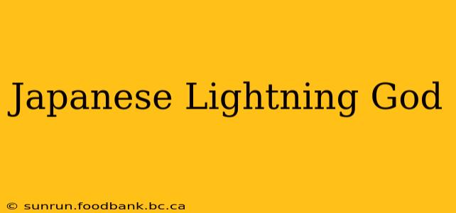 Japanese Lightning God