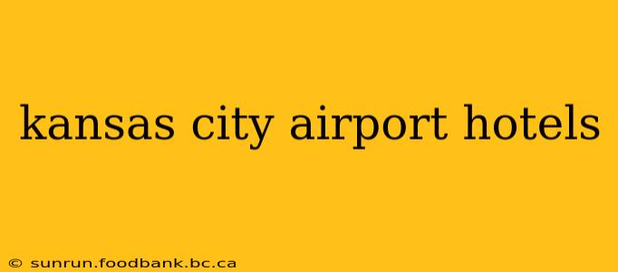 kansas city airport hotels