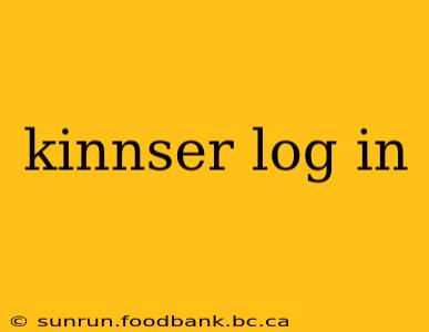 kinnser log in