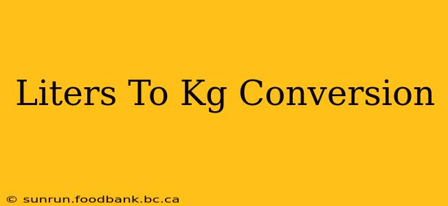 Liters To Kg Conversion