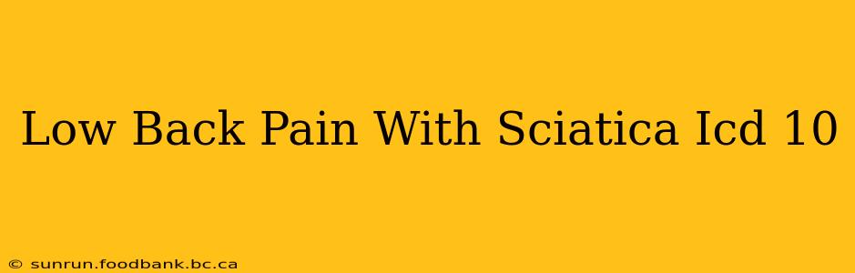 Low Back Pain With Sciatica Icd 10