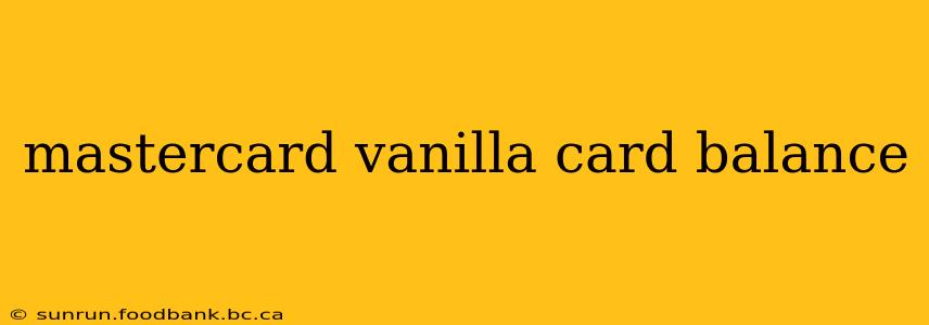 mastercard vanilla card balance