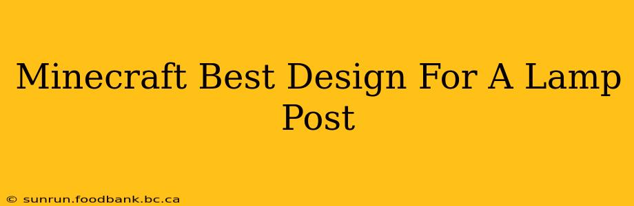 Minecraft Best Design For A Lamp Post