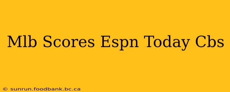 Mlb Scores Espn Today Cbs